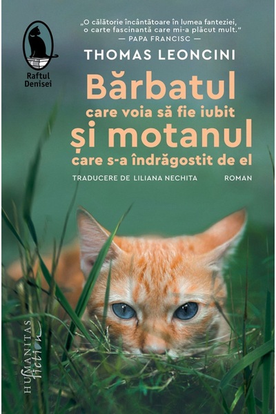 Humanitas Barbatul care voia sa fie iubit si motanul care s-a indragostit de ...