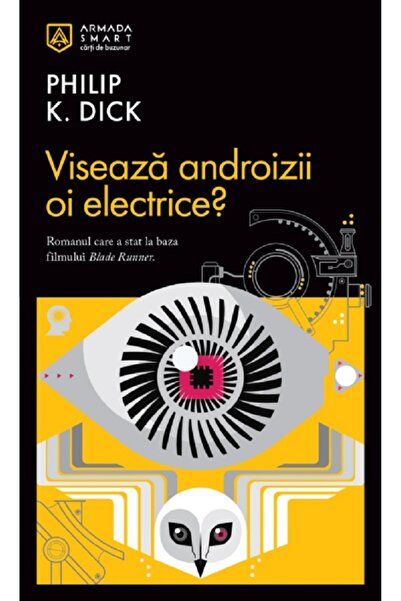Nemira Viseaza androizii oi electrice? - Philip K. Dick