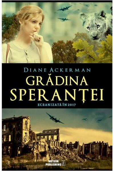 Meteor Press Gradina sperantei - Diane Ackerman