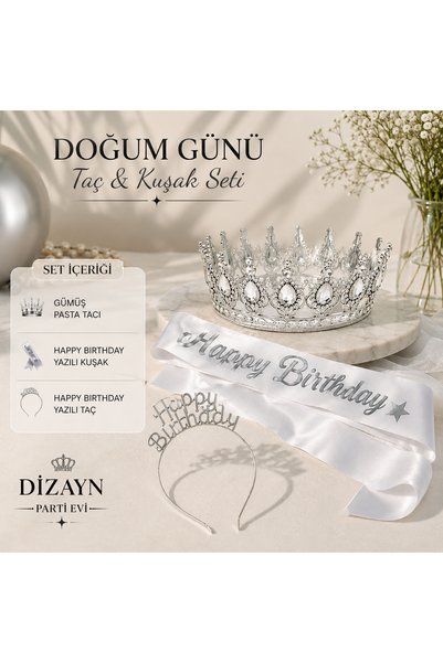 Dizayn Parti Evi Doğum Günü Taç ve Happy Birthday Kuşak Seti | Gümüş Pasta Ta...