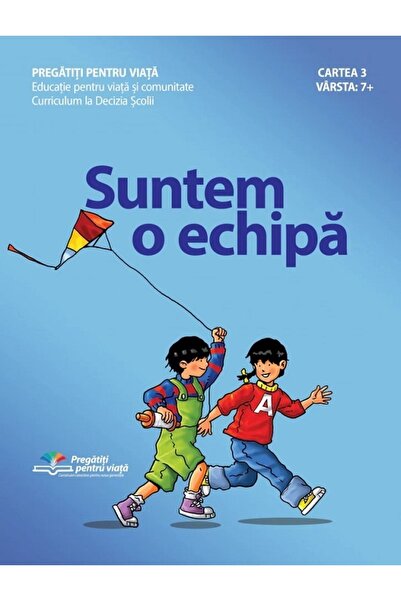 LIFE LEARNING EDUCATION Suntem o echipa - Christine De Marcellus De Vollmer, ...