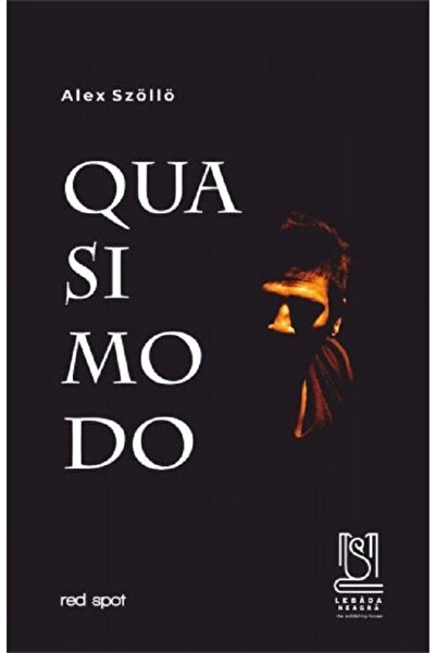 LEBADA NEAGRA Quasimodo - Alex Szollo