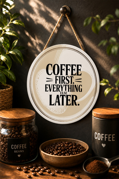 Mayeka But First Coffee Panou de perete rotund minimalist din MDF, culoare cafea