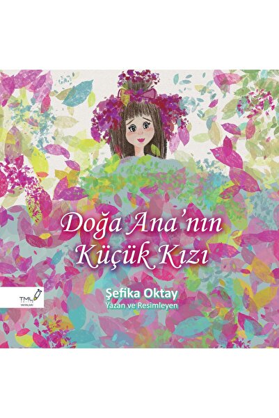 Doğa Ana'nın Küçük Kızı - Şefika Oktay - Çocuk Kitabı