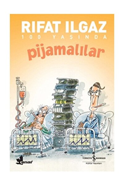 TÜRKİYE İŞ BANKASI KÜLTÜR YAYINLARI Pijamalılar (İkinci El Sahaf kitabıdır)/Y...