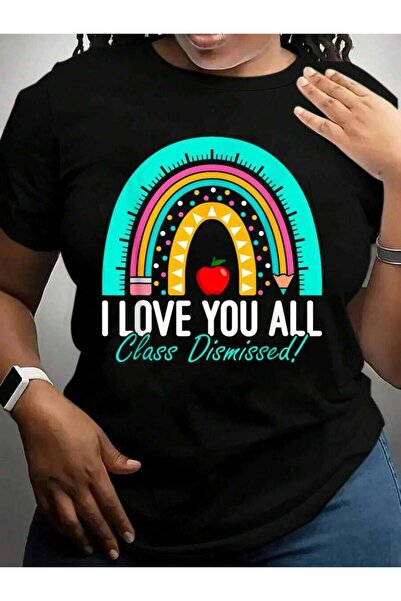 k222 I Love You All Class Dismissed Teacher Last Day Of Back To School Black ...