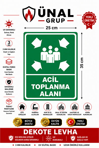 ünalgrup Acil Toplanma Alanı Uyarı Ve Yönlendirme Levhası 25*35 cm