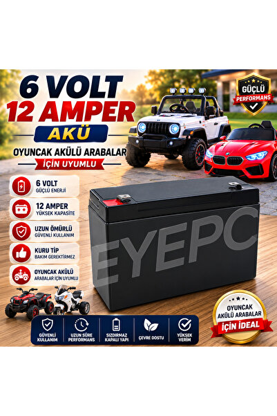 EYE PC OYUNCAK AKÜ 6V 12A Akülü Araba Nitro Jeep Traktör Uyumlu 6 Volt 12 Amp...