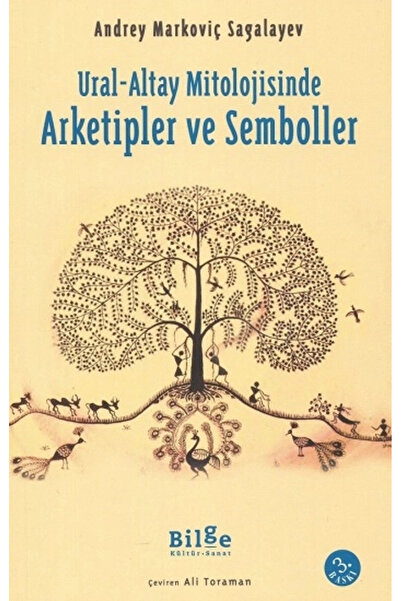 Bilge Kültür Sanat Ural-altay Mitolojisinde Arketipler Ve Semboller
