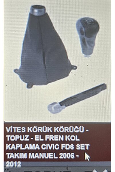 İthal Honda Civic 06-11 Sedan Gear Bellows+Knob+Hand Brake Button