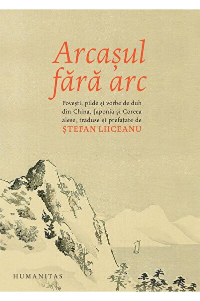 Editura Humanitas Arcasul fara arc. Povesti, pilde si vorbe de duh d