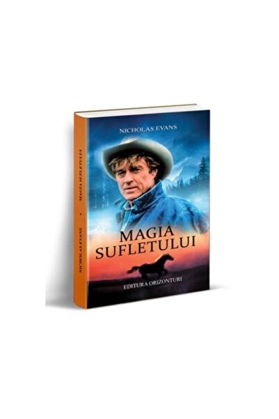 Editura Orizonturi Magia sufletului, Nicholas Evans