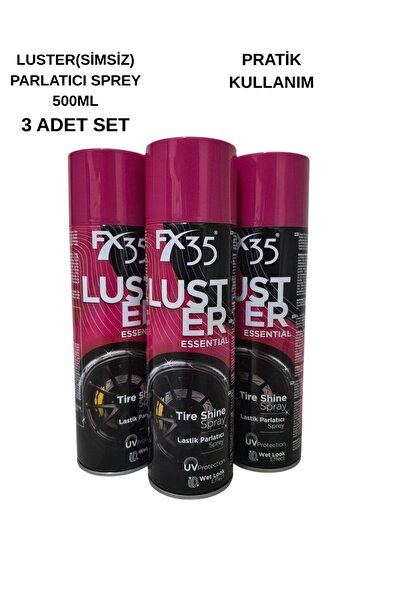 FX35 LUSTER ESSENTIAL SHİNE (SİMSİZ) LASTİK PARLATICI BAKIM SPREY 3LÜ SET SPR...