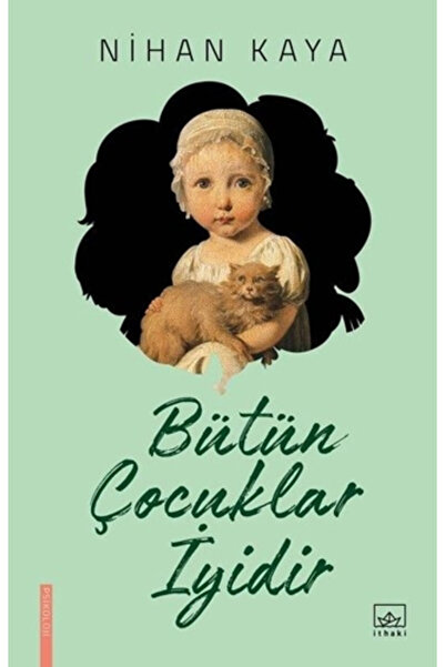 Tekhne Yayınları Sanat Kitabı + Bütün Çocuklar İyidir / Nihan Kaya
