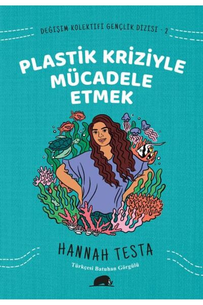 Kolektif Kitap Değişim Kolektifi Gençlik Dizisi 2 - Plastik Kriziyle Mücadele...