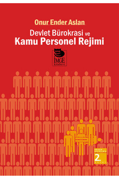 İmge Kitabevi Devlet Bürokrasi ve Kamu Personel Rejimi