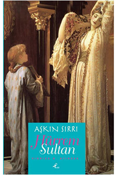 Profil Kitap Aşkın Sırrı Hürrem Sultan (Cep Boy)