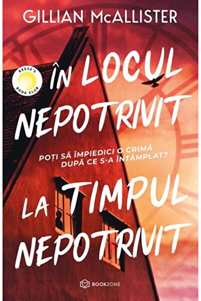 Editura Bookzone In locul nepotrivit, la timpul nepotrivit