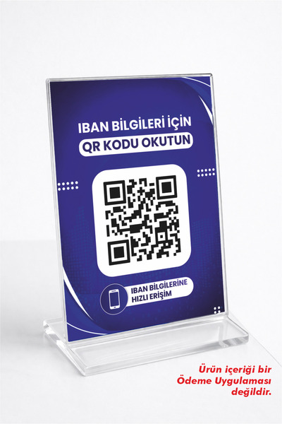 IBAN QR A6 Pleksi Stand – Temassız IBAN QR Bilgileri – Masa Üstü QR Kod