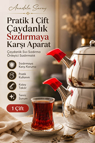 Anadolu Saray 1 Çift Çaydanlık Sızdırmazlık Aparatı Akıtma Önleyici Sızdırmatik