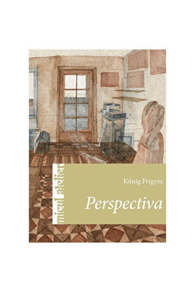 Editura Casa Perspectivă, Konig Frigyes - Editura Casa