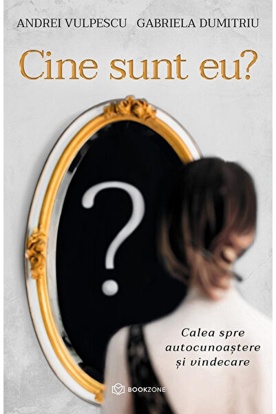 Editura Bookzone Who Am I? The Path to Self-Knowledge and Healing, Andrei Vul...