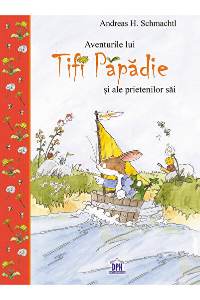 Editura DPH The Adventures of Tifi Papadie and His Friends, Andreas H. Schmac...