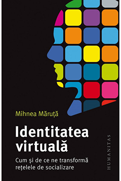 Editura Humanitas Identitate Virtuală, Ihnea Maruta - Editura Humanitas