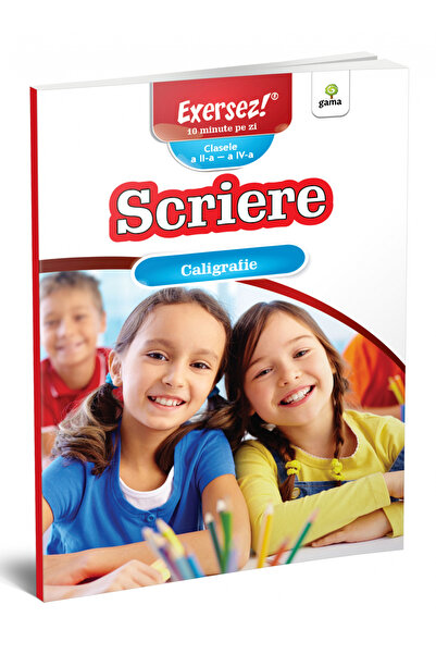 Editura Gama Caligrafie, - Editura Gama