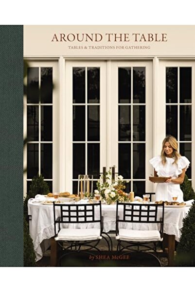 Harper Collins Around the Table: Tables and Traditions for Gathering