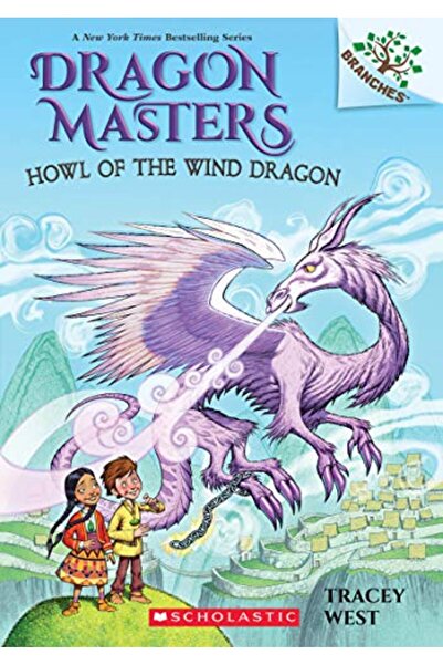 Scholastic Us Howl Of The Wind Dragon: A Branches Book (Dragon Masters #20)