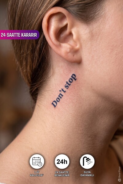 BP Tattoo 24 Saatte Kararan Don't Stop Yazılı Geçici Dövme 1 Ay Kalıcı