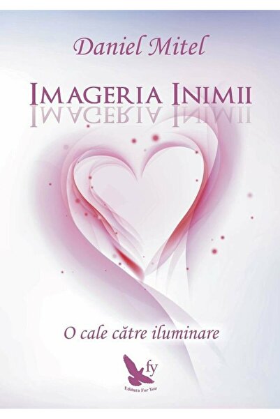 Editura For You Imageria inimii-Daniel Mitel