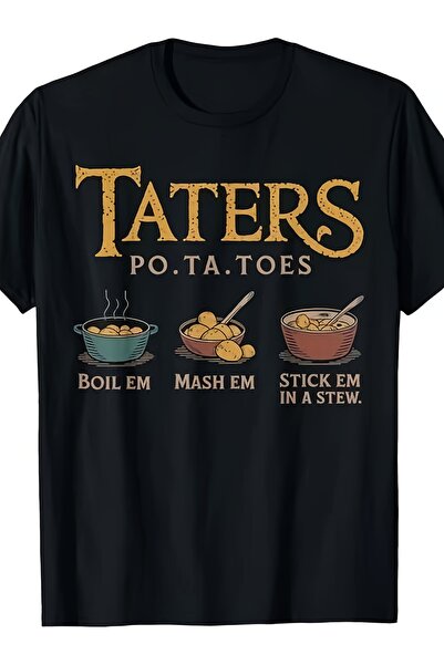 NOURAM Men'S T-Shirt Taters Po Ta Toes Boil Mash Stick Em in A Stew Comfortab...