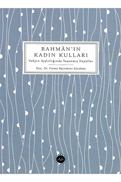 Diyanet İşleri Başkanlığı RAHMÂN'IN KADIN KULLARI VAHYİN AYDINLIĞINDA YAŞANMI...
