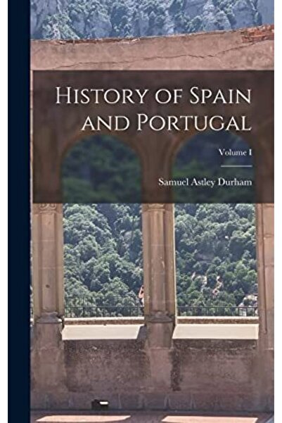 LEGARE STREET PRESS History Of Spain And Portugal Volume I