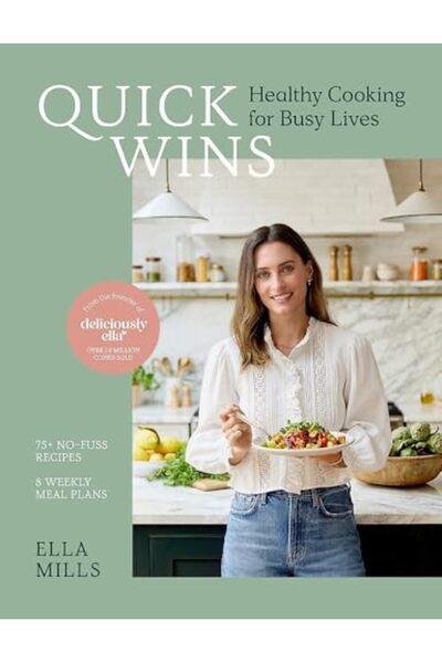 Hachette Quick Wins Healthy Cooking For Busy Lives The Ultimate Guide To Easy...