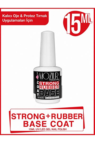 MOZIUR Strong Rubber Base 15ML | Güçlendirici Rubber Base Coat | Profesyonel ...