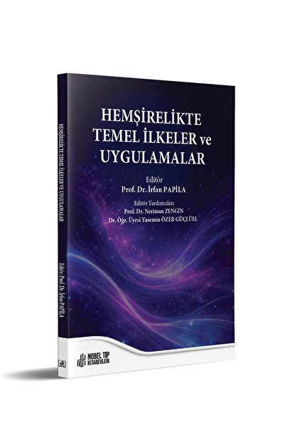 Nobel Tıp Kitabevleri Hemşirelikte Temel İlkeler ve Uygulamalar