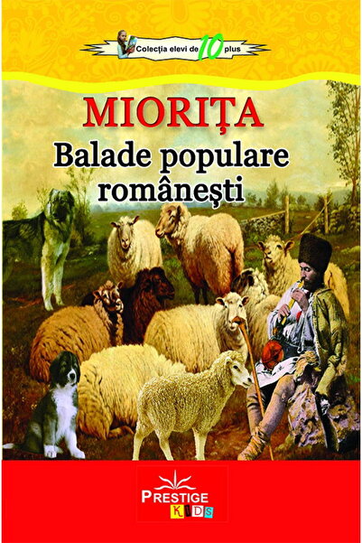 Editura Prestige Balade populare românești - Miorita
