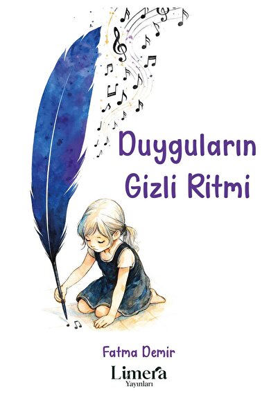 Duyguların Gizli Ritmi - Fatma Demir