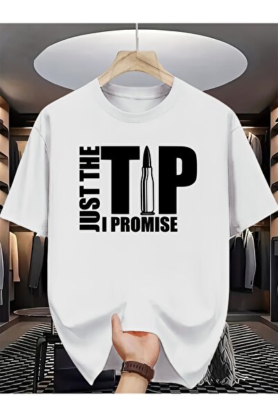 Astogria13 Just The Tip I Promise Round Neck T-Shirt Easy Design Fashionable ...