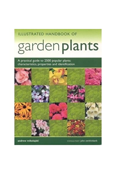 Anness Publishing DICȚIONARUL ILLUSTRAT AL PLANTelor DE GRĂDINĂ