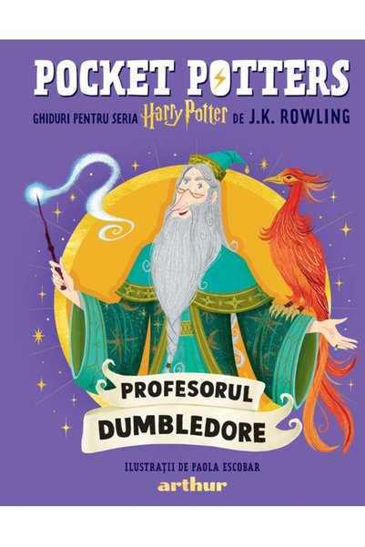 Editura Art Pocket Potters  . Ghiduri pentru Seria Harry Potter de la J.K. Ro...