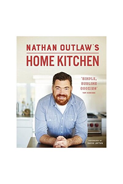 Quadrille Publishing Bucătăria de acasă a lui Nathan Outlaw