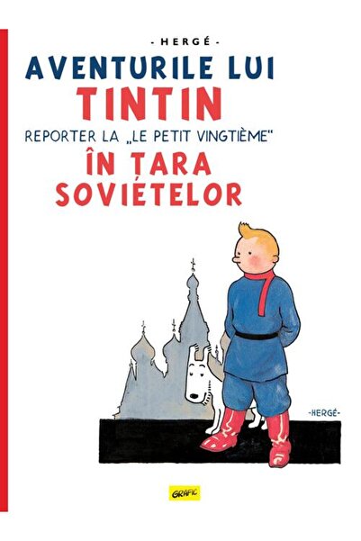 Grafic Aventurile lui Tintin vol.1. Tintin în țara sovietelor - Hergé
