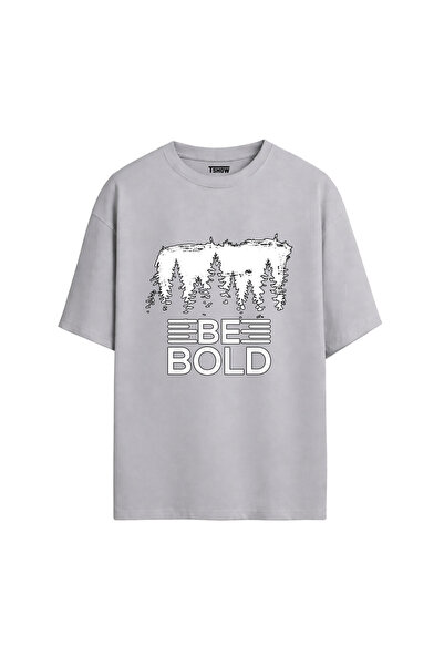 Be Bold Baskılı PREMİUM Bisiklet Yaka %100 Pamuk kısa kollu Oversize Tshirt E-06