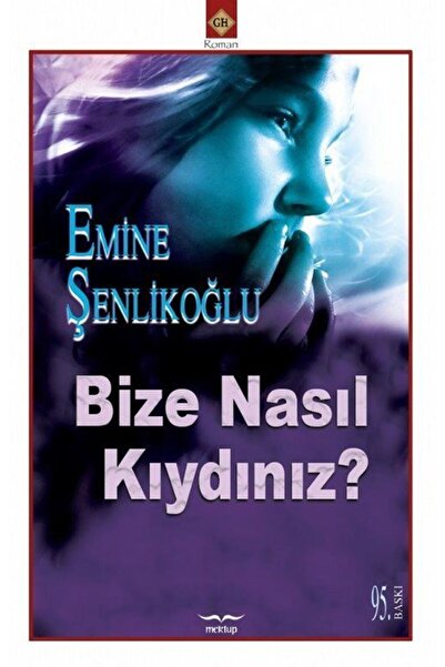 Mektup Yayınları Bize Nasıl Kıydınız