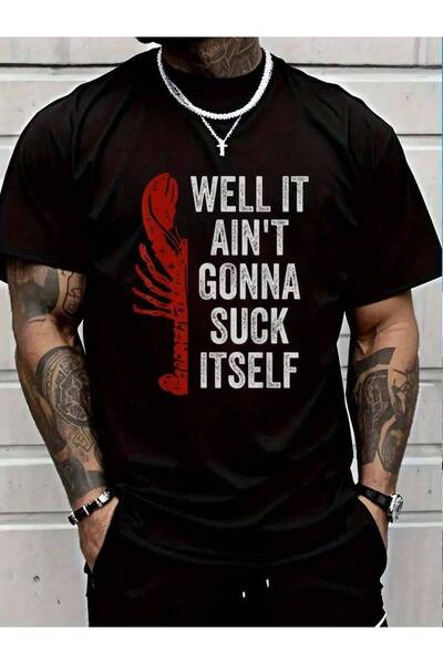 799 تي شيرت رجالي أسود 100% قطن بطبعة "Well It Ain't Gonna Suck Itself - Craw...