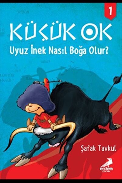 Erdem Yayınları السهم الصغير 1 - كيف يتحول الخنزير إلى ثور؟